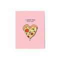 More Than Pizza Greeting Card